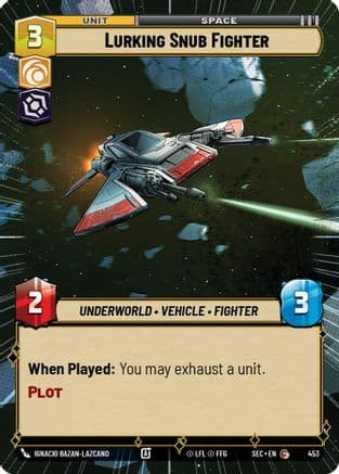Lurking Snub Fighter (Hyperspace) |  (453)  [Secrets of Power]