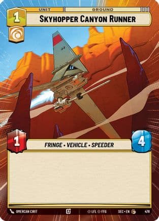 Skyhopper Canyon Runner (Hyperspace) |  (478)  [Secrets of Power]