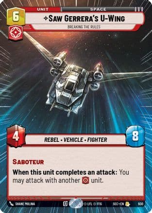 Saw Gerrera's U-Wing - Breaking the Rules (Hyperspace Foil) | Foil (930)  [Secrets of Power]
