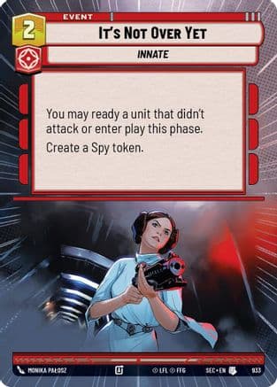 It's Not Over Yet (Hyperspace Foil) | Foil (933)  [Secrets of Power]