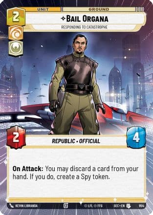 Bail Organa - Responding to Catastrophe (Hyperspace Foil) | Foil (954)  [Secrets of Power]