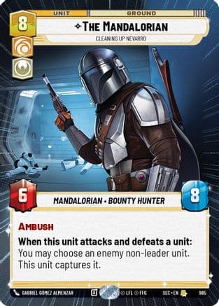 The Mandalorian - Cleaning up Nevarro (Hyperspace Foil) | Foil (965)  [Secrets of Power]