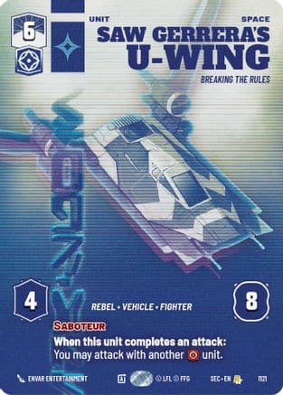 Saw Gerrera's U-Wing - Breaking the Rules (Prestige Foil) | Foil (1121)  [Secrets of Power]