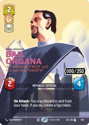 Bail Organa - Responding to Catastrophe (Serialized) | Foil (1129)  [Secrets of Power]