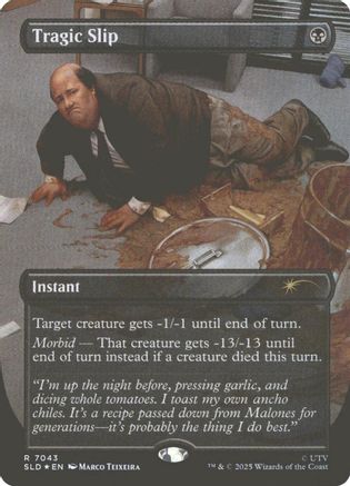 Tragic Slip |  Foil (7043) [Secret Lair Drop Series]
