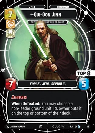 Qui-Gon Jinn - The Negotiations Will Be Short (Top 8) | Foil (65)  [Sector and Regional Promos Season 1]