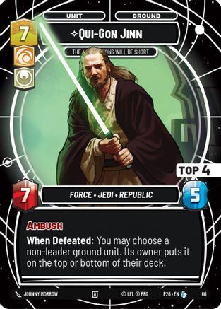 Qui-Gon Jinn - The Negotiations Will Be Short (Top 4) | Foil (66)  [Sector and Regional Promos Season 1]