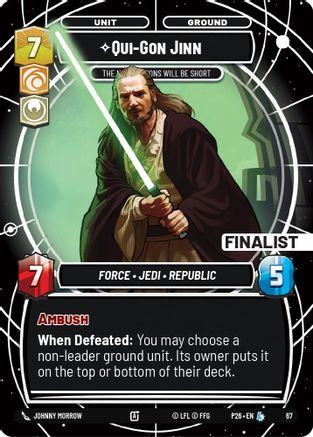 Qui-Gon Jinn - The Negotiations Will Be Short (Finalist) | Foil (67)  [Sector and Regional Promos Season 1]