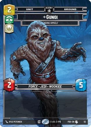 Gungi - Finding Himself (52) | Foil (52)  [Sector and Regional Promos Season 1]