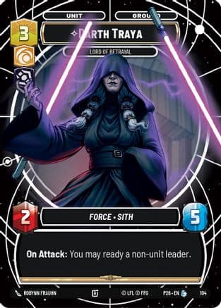 Darth Traya - Lord of Betrayal | Foil (104)  [Sector and Regional Promos Season 1]