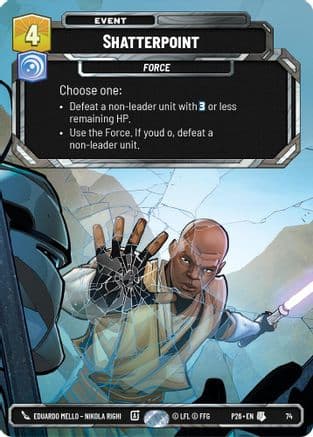 Shatterpoint (74) | Foil (74)  [Sector and Regional Promos Season 1]