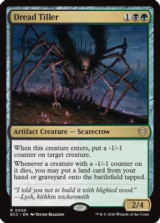 Dread Tiller |  (020) [Commander: Lorwyn Eclipsed]