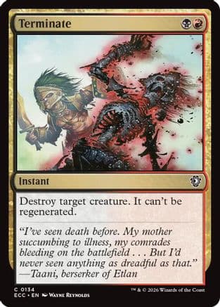Terminate |  (134) [Commander: Lorwyn Eclipsed]