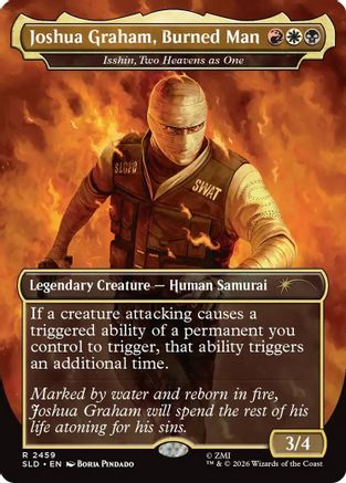 Joshua Graham, Burned Man - Isshin, Two Heavens as One |  Foil (2459) [Secret Lair Drop Series]