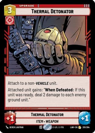 Thermal Detonator |  (201/264)  [A Lawless Time]