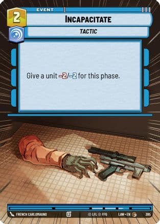 Incapacitate (Hyperspace) |  (395)  [A Lawless Time]