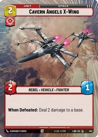 Cavern Angels X-Wing (Hyperspace) |  (453)  [A Lawless Time]