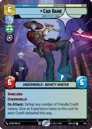 Cade Bane - Now It's My Turn (Hyperspace Foil) | Foil (534)  [A Lawless Time]