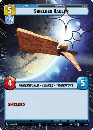 Shielded Hauler (Hyperspace Foil) | Foil (624)  [A Lawless Time]