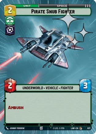 Pirate Snub Fighter (Hyperspace Foil) | Foil (637)  [A Lawless Time]