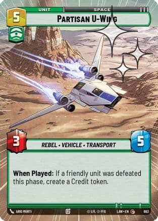 Partisan U-Wing (Hyperspace Foil) | Foil (663)  [A Lawless Time]