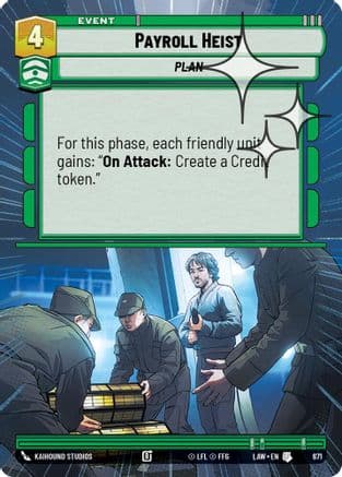 Payroll Heist (Hyperspace Foil) | Foil (671)  [A Lawless Time]