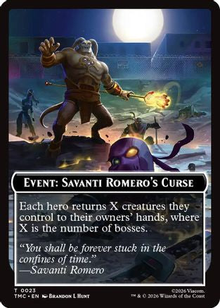 Event: Savanti Romero's Curse |  (023) [Commander: Teenage Mutant Ninja Turtles]