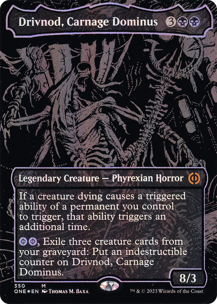 Drivnod, Carnage Dominus (Oil Slick Raised Foil) [Phyrexia: All Will Be One]