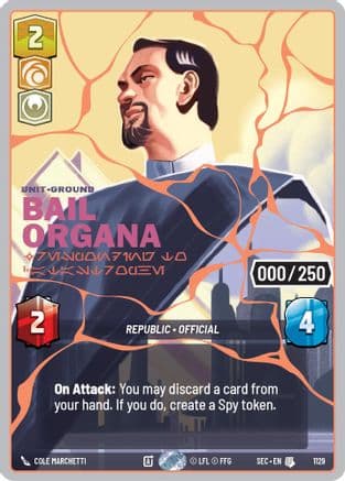 Bail Organa - Responding to Catastrophe (Serialized) (Rose Gold) | Foil (1129)  [Secrets of Power]