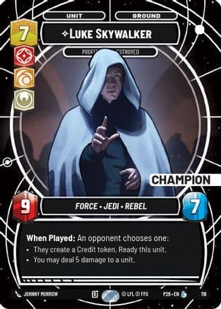 Luke Skywalker - Profit or Be Destroyed (Champion) | Foil (116)  [Sector and Regional Promos Season 1]