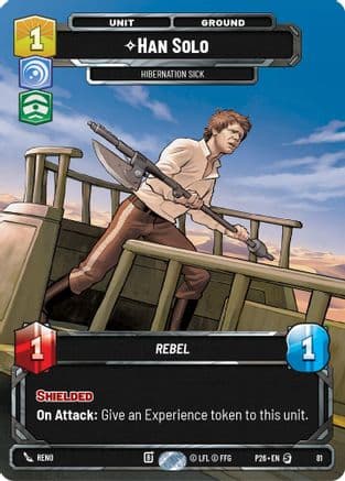 Han Solo - Hibernation Sick (81) | Foil (81)  [Sector and Regional Promos Season 1]
