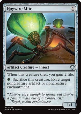 Haywire Mite |  (349) [Commander: Secrets of Strixhaven]