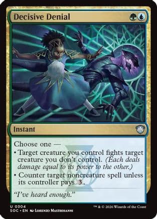 Decisive Denial |  (304) [Commander: Secrets of Strixhaven]