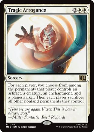 Tragic Arrogance (Surge Foil) |  Foil (144) [Commander: Marvel Super Heroes]