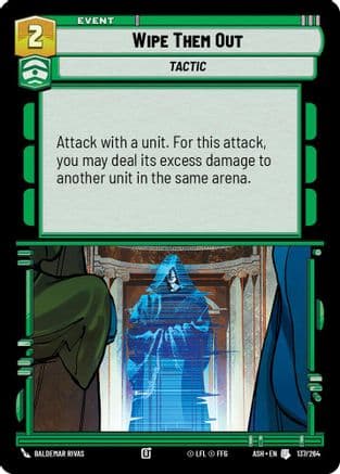 Wipe Them Out |  (137/264)  [Ashes of the Empire]