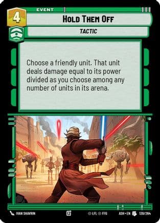 Hold Them Off |  (139/264)  [Ashes of the Empire]