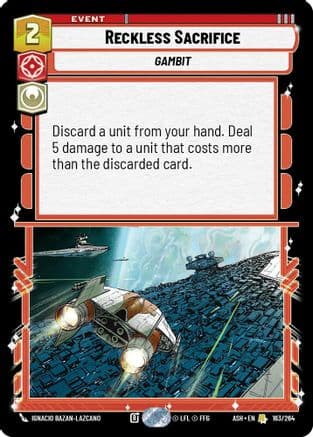 Reckless Sacrifice |  (163/264)  [Ashes of the Empire]
