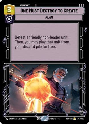 One Must Destroy to Create |  (247/264)  [Ashes of the Empire]