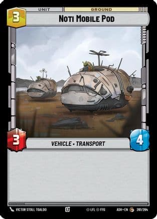 Noti Mobile Pod |  (261/264)  [Ashes of the Empire]