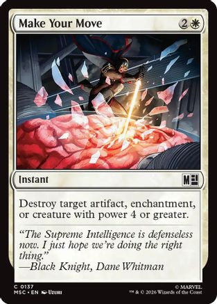 Make Your Move (Surge Foil) |  Foil (137) [Commander: Marvel Super Heroes]