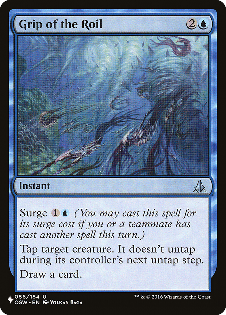 Grip of the Roil |  (OGW-56) [The List]