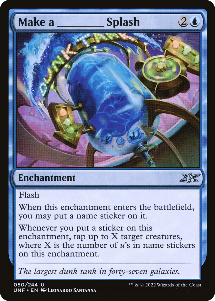 Make a _____ Splash [Unfinity] Foil