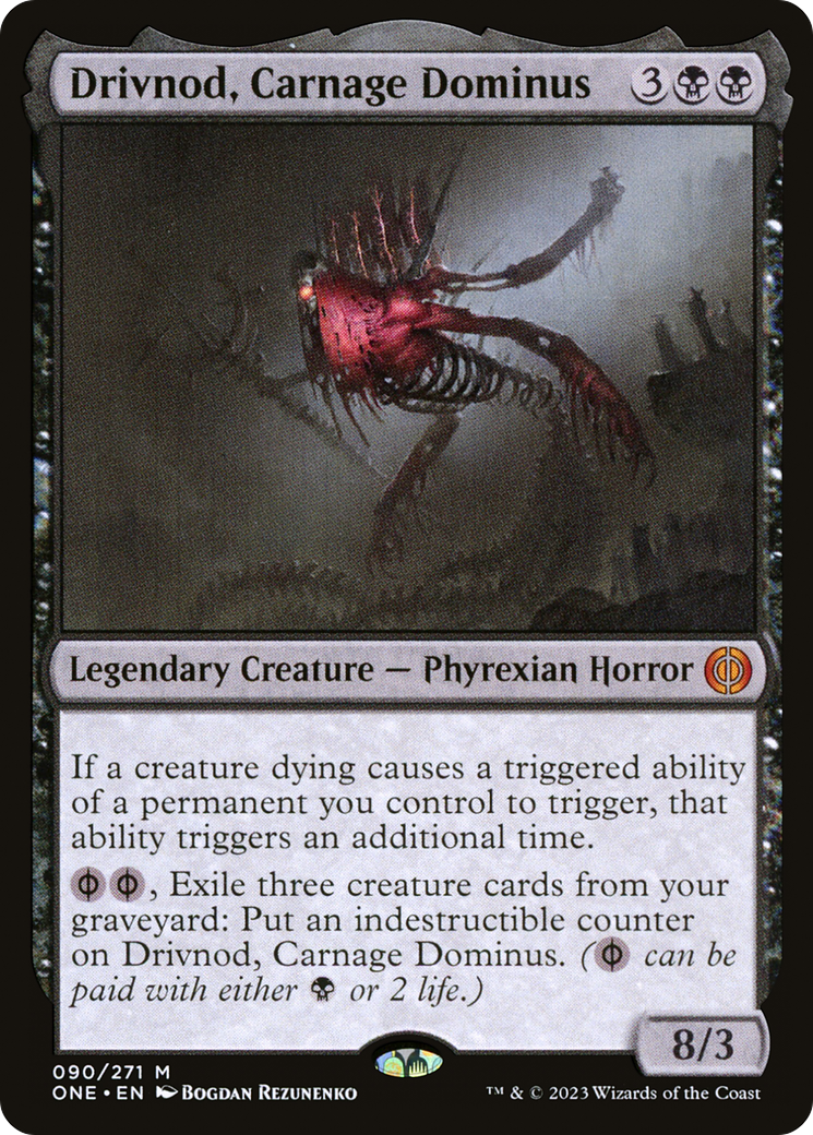 Drivnod, Carnage Dominus [Phyrexia: All Will Be One] Foil
