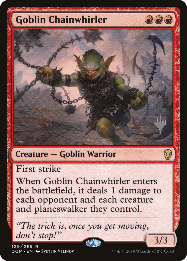 Goblin Chainwhirler (Promo Pack) [Dominaria Promos] Foil