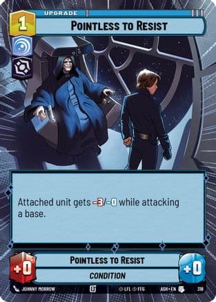 Pointless to Resist (Hyperspace) |  (318)  [Ashes of the Empire]