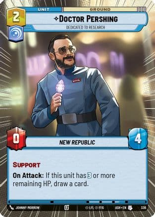 Doctor Pershing - Dedicated to Research (Hyperspace) |  (336)  [Ashes of the Empire]