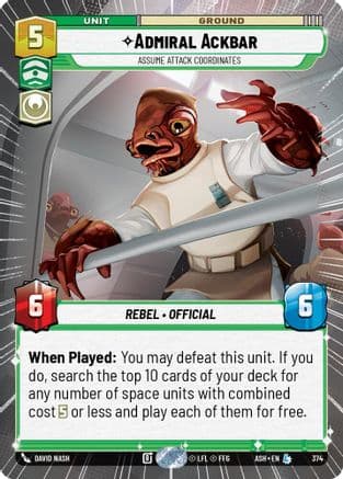 Admiral Ackbar - Assume Attack Coordinates (Hyperspace) |  (374)  [Ashes of the Empire]