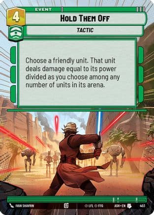 Hold Them Off (Hyperspace) |  (403)  [Ashes of the Empire]