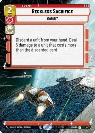 Reckless Sacrifice (Hyperspace) |  (427)  [Ashes of the Empire]