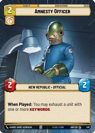 Amnesty Officer (Hyperspace) |  (478)  [Ashes of the Empire]